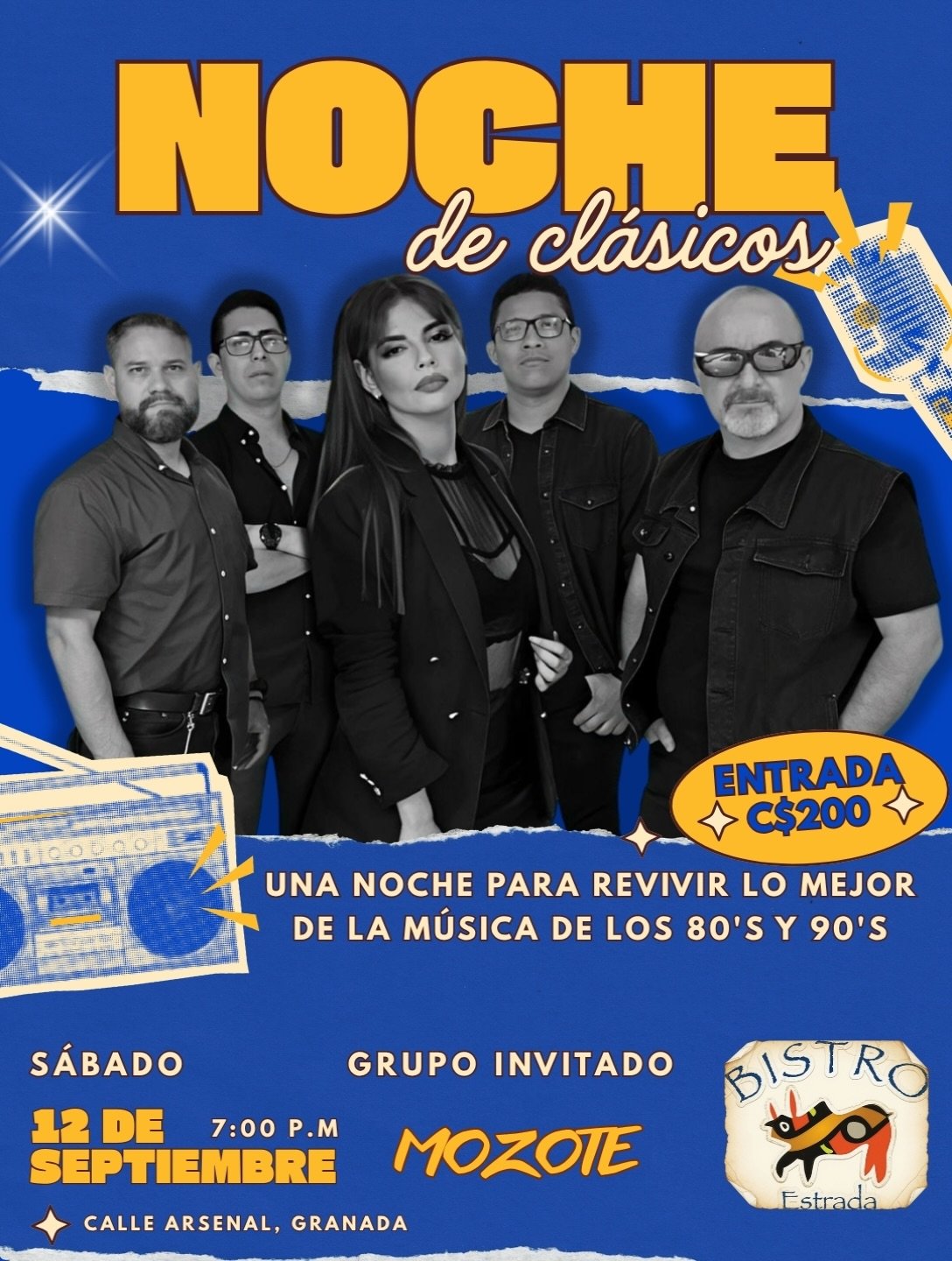🔥 ¡Prepárate para viajar en el tiempo! 🔥

Los clásicos nunca pasan de moda… 🎶✨
Este sábado 12 de septiembre, vivimos una noche para cantar, bailar y revivir LO MEJOR de los 80’s y 90’s con la música en vivo de MOZOTE. 🎸🕺

📍 Bistró Estrada | Calle Arsenal, Granada
🕖 7:00 PM
🎟️ Entrada: C$200

Una noche, grandes clásicos y la mejor vibra retro. 💿🔥

¿Ya tienes con quién venir? 

#NocheDeClásicos #BistroEstrada #Mozote #GranadaNicaragua #80s90s MusicaEnVivo RetroNight Granada Nicaragua
